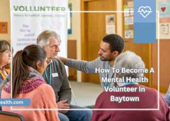 How To Become A Mental Health Volunteer In Baytown