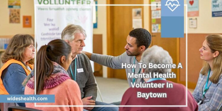 How To Become A Mental Health Volunteer In Baytown