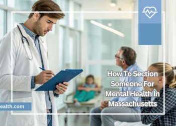 How To Section Someone For Mental Health In Massachusetts
