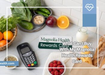 What Can I Buy With My Magnolia Health Rewards Card