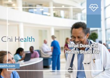 What Does Chi Health Stand For