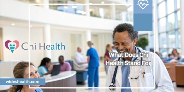 What Does Chi Health Stand For