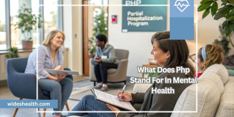 What Does Php Stand For In Mental Health