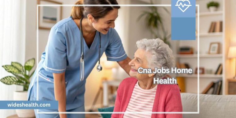 Cna Jobs Home Health
