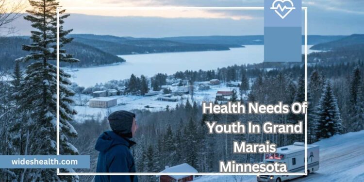 Health Needs Of Youth In Grand Marais Minnesota