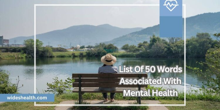 List Of 50 Words Associated With Mental Health