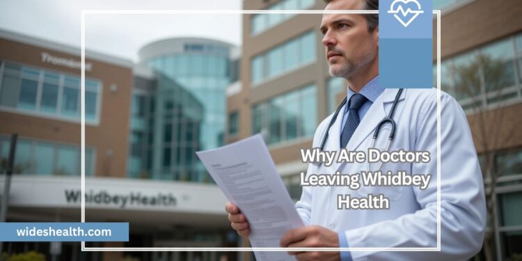 Why Are Doctors Leaving Whidbey Health