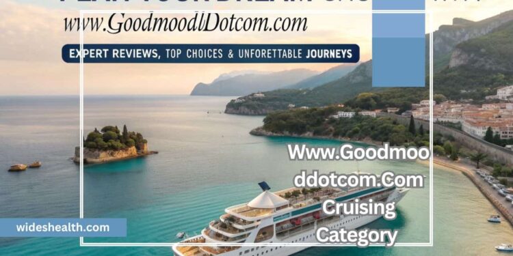 Www.Goodmooddotcom.Com Cruising Category